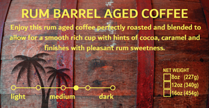 RUM BARREL AGED COFFEE!